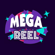 Mega Reel